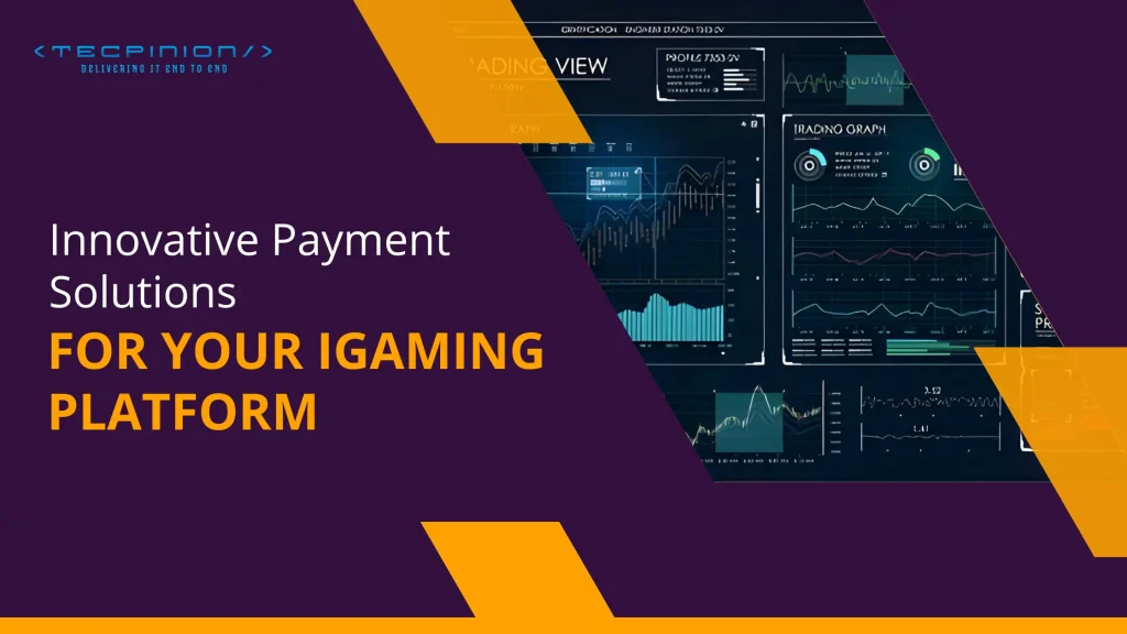 Innovative Payment Solutions for Modern iGaming Platforms
